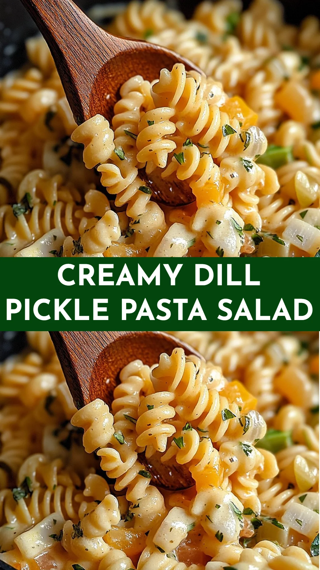 Creamy Dill Pickle Pasta Salad