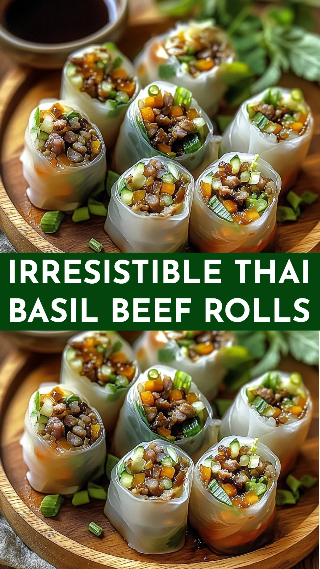 Irresistible Thai Basil Beef Rolls